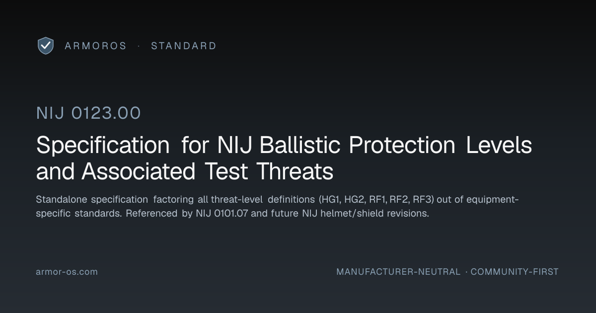 NIJ 0123.00 — Specification for NIJ Ballistic Protection Levels and ...