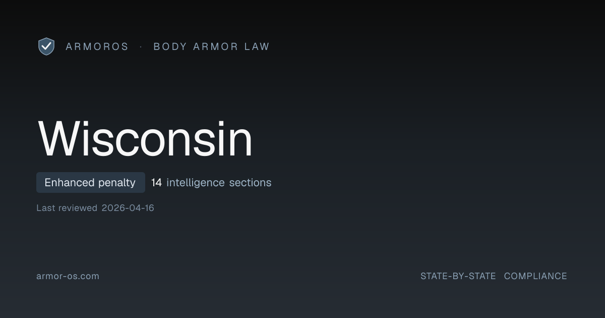 Wisconsin Body Armor Regulations — Compliance, Dealers, Agencies · ArmorOS